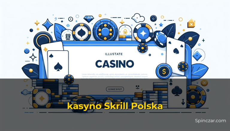 kasyno Skrill Polska — Spinczar.com